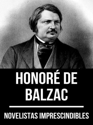 cover image of Novelistas Imprescindibles--Honoré de Balzac